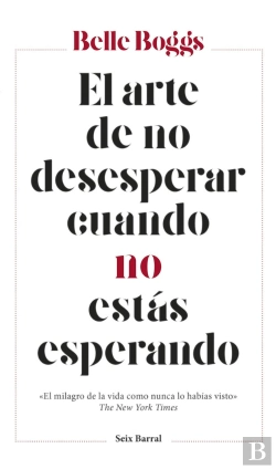 Bertrand.pt - El Arte De No Desesperar Cuando No Estás Esperando