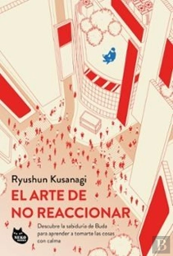 Bertrand.pt - El Arte De No Reaccionar