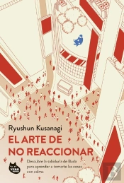 El Arte De No Reaccionar