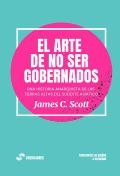 El Arte De No Ser Gobernados