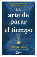 El Arte De Parar El Tiempo