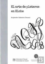 El Arte De Plateros En Elche
