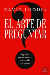 El Arte De Preguntar