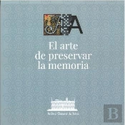 El Arte De Preservar La Memoria
