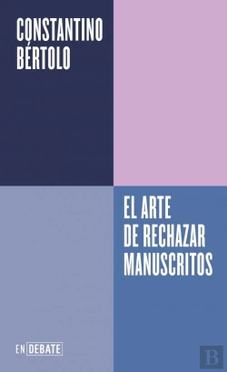 Bertrand.pt - El Arte De Rechazar Manuscritos Serie Endebate