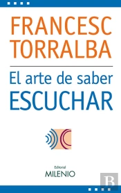 El Arte De Saber Escuchar