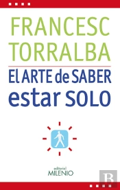 El Arte De Saber Estar Solo