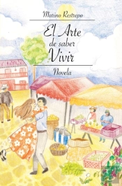 El Arte De Saber Vivir