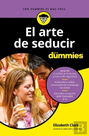 El Arte De Seducir Para Dummies