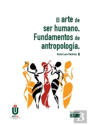 El Arte De Ser Humano. Fundamentos De Antropología