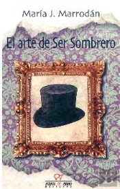 El Arte De Ser Sombrero