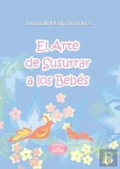 El Arte De Susurrar A Los Bebés