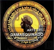 El Arte Del Damasquinado