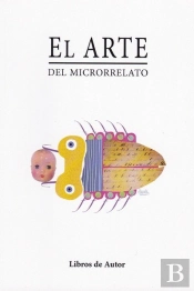 El Arte Del Microrrelato
