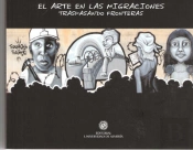 El Arte En Las Migraciones. Traspasando Fronteras