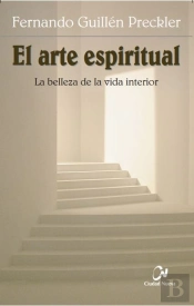 El Arte Espiritual. La Belleza De La Vida Interior
