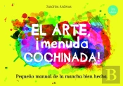El Arte, ¡Menuda Cochinada!