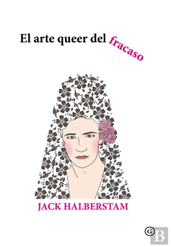 Bertrand.pt - El Arte Queer Del Fracaso