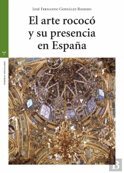 Bertrand.pt - El Arte Rococó Y Su Presencia En España