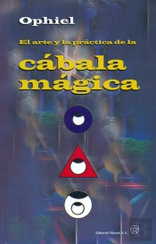 El Arte Y La Práctica De La Cábala Mágica