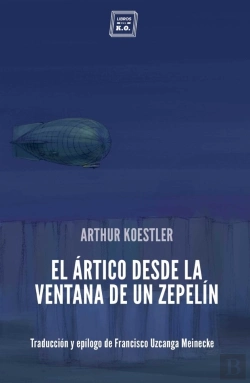 Bertrand.pt - El Ártico Desde La Ventana De Un Zepelín