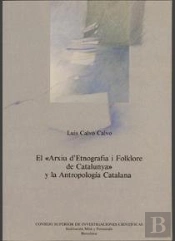 El Arxiu D'Etnografia I Folklore De Catalunya Y La Antropología Catalana