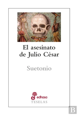 Bertrand.pt - El Asesinato De Julio César
