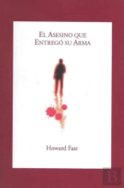El Asesino Que Entregó Su Arma