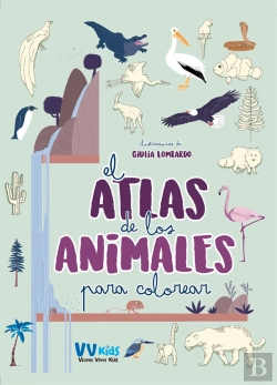 Bertrand.pt - El Atlas De Los Animales Para Colorear (Vvkids)