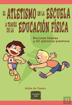 Bertrand.pt - El Atletismo En La Escuela A Través De La Educación Física