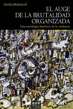 Bertrand.pt - El Auge De La Brutalidad Organizada