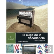 El Auge De La Decadencia