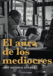 El Aura De Los Mediocres