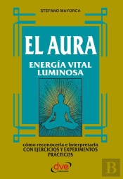 El Aura. Energía Vital Luminosa