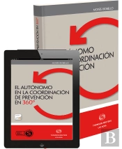 El Autónomo En La Coordinación De Prevención En 360º (Papel + E-Book)