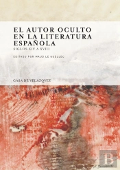 El Autor Oculto En La Literatura Española