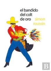 El Bandido Del Colt De Oro