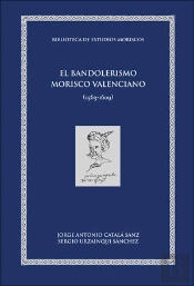 El Bandolerismo Morisco Valenciano