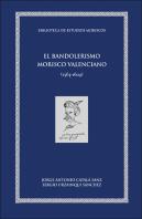 El Bandolerismo Morisco Valenciano