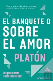El Banquete O Sobre El Amor