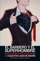 El Barbero Y El Superhombre