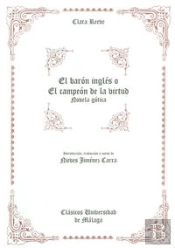 El Barón Inglés O El Campeón De La Virtud: Novela Gótica