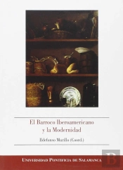 El Barroco Iberoamericano Y La Modernidad