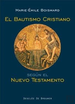 Bertrand.pt - El Bautismo Cristiano Según El Nuevo Testamento