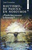 El Bautismo, Su Pascua En Nosotros