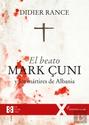 El Beato Mark Çuni Y Los Mártires De Albania