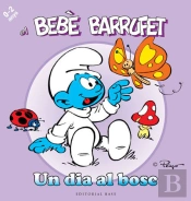 El Bebè Barrufet. Un Dia Al Bosc