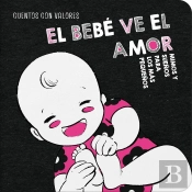 El Bebé Ve El Amor