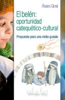 El Belén: Oportunidad Catequético-Cultural