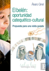 El Belén: Oportunidad Catequético-Cultural